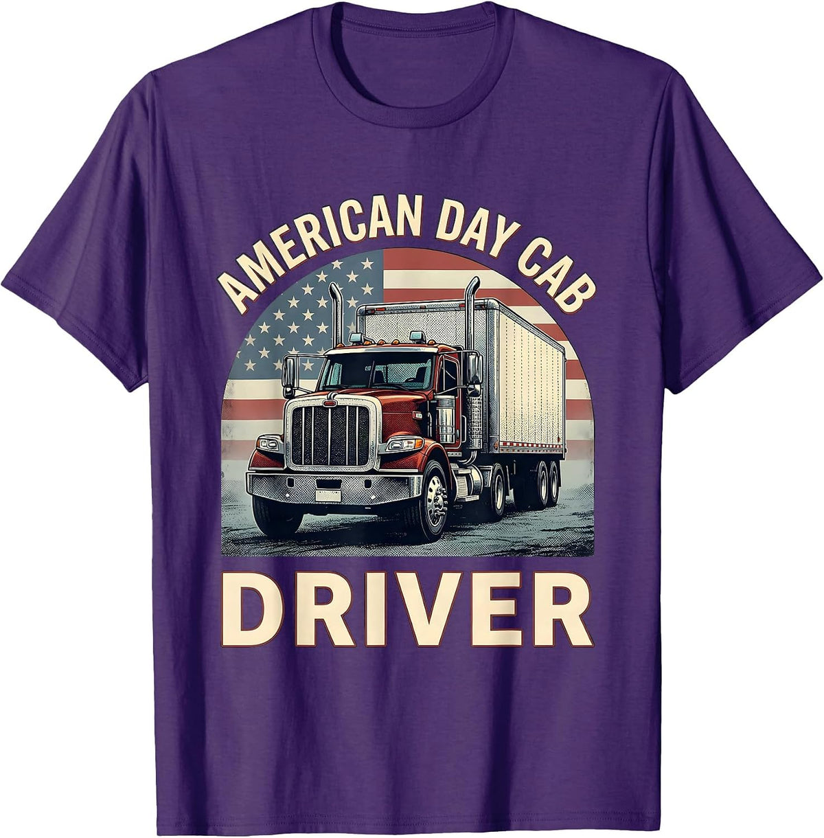 American Day Cab Driver Patriotic Trucker Semi-Trailer Gift T-Shirt - Purple
