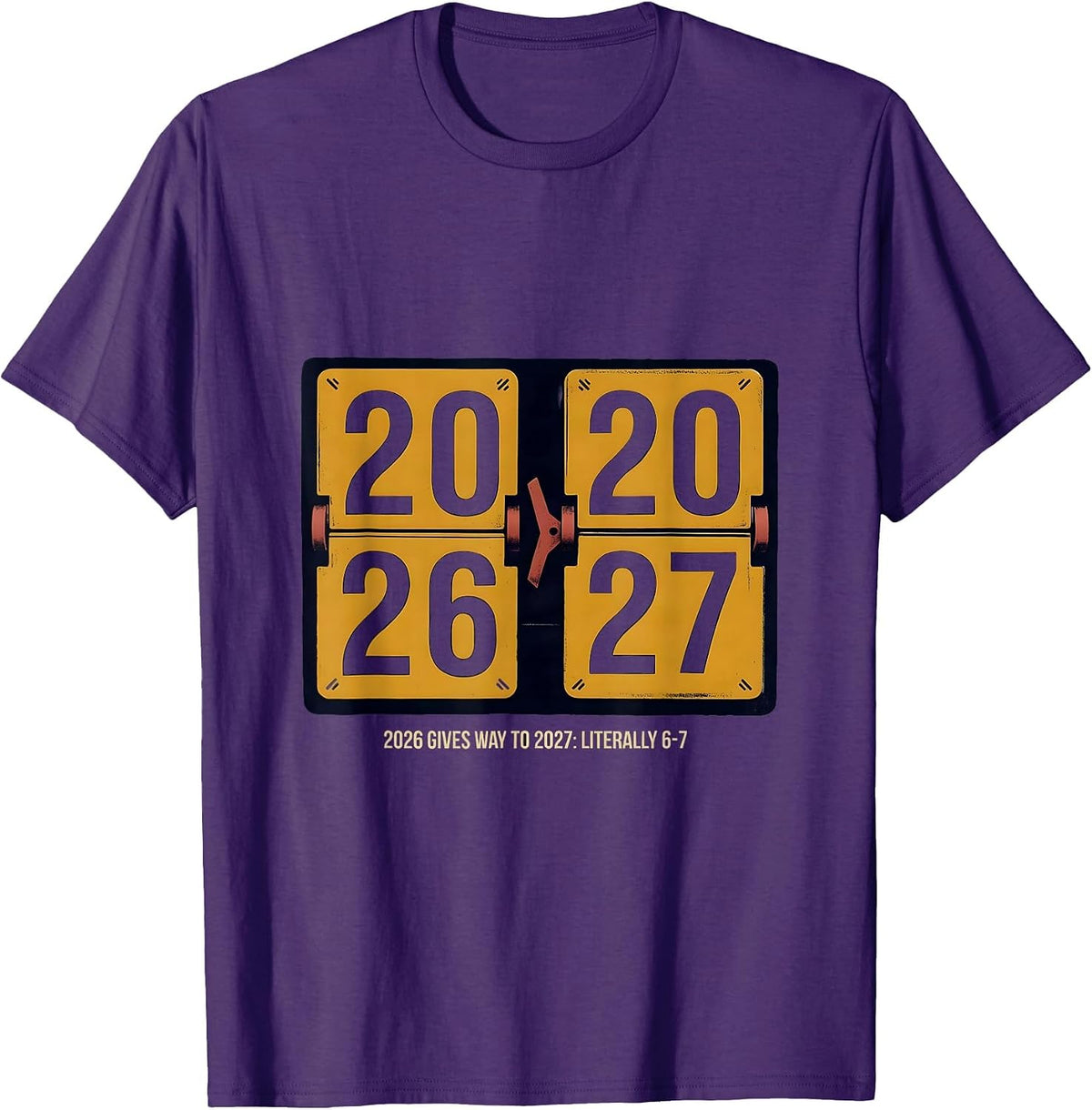 Men's 2026 Gives Way To 2027 Literally 6-7 Kids New Year Humor T-Shirt - Purple