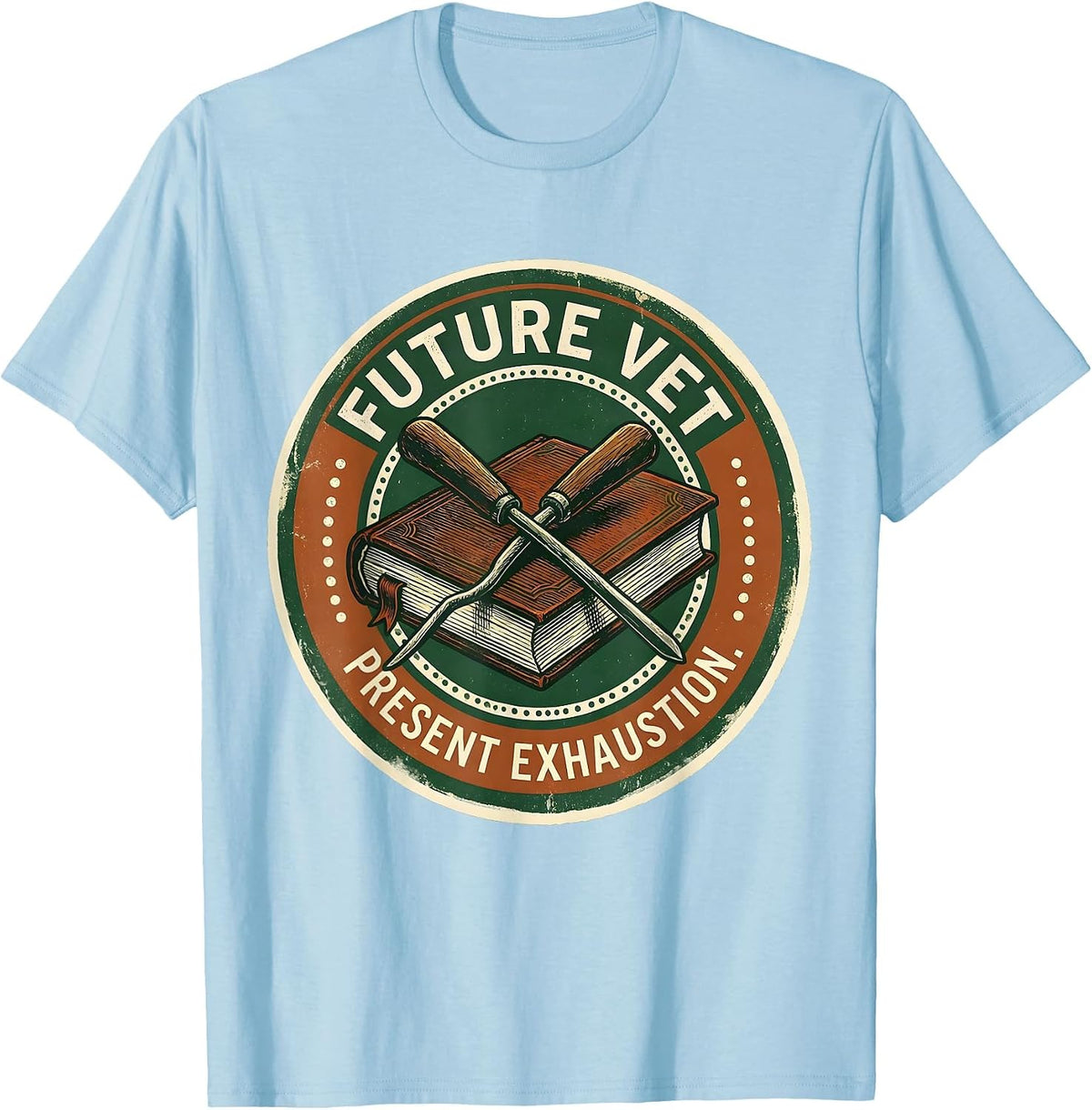 Men's Future Vet Present Exhaustion Funny Veterinarian Vet Tech T-Shirt - Baby Blue