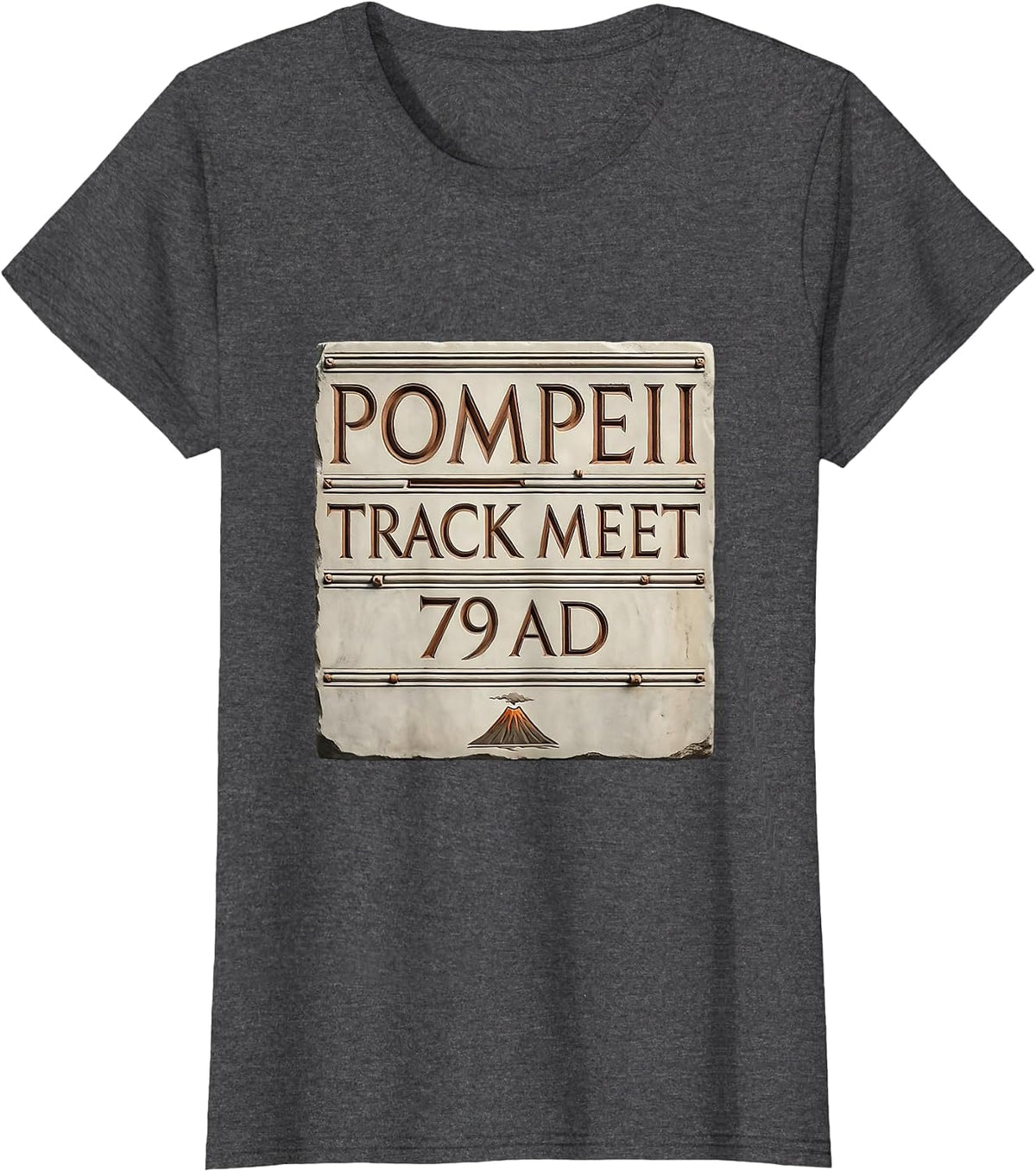 Women's Pompeii Track Meet 79 AD Funny History Volcano Humor T-Shirt - Dark Heather Grey