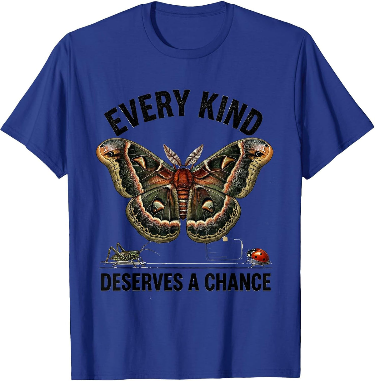 Every Kind Deserves A Chance Vintage Bug Lover Entomology T-Shirt - Royal Blue
