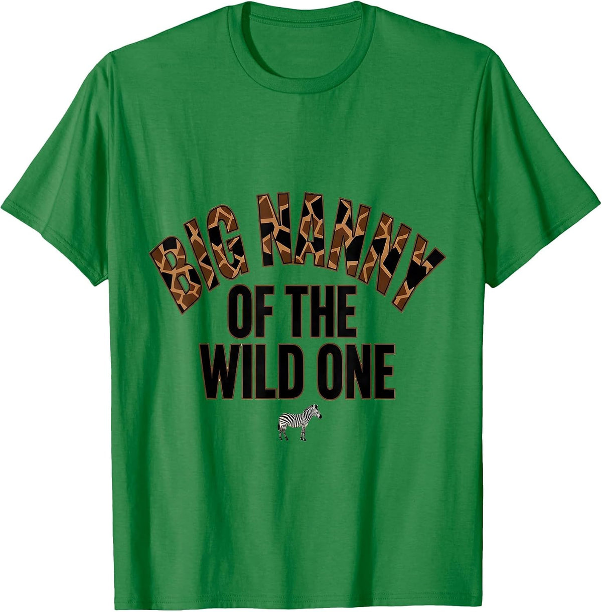 Men's Big Nanny Of The Wild One Funny Safari Zoo Birthday Party T-Shirt - Kelly Green