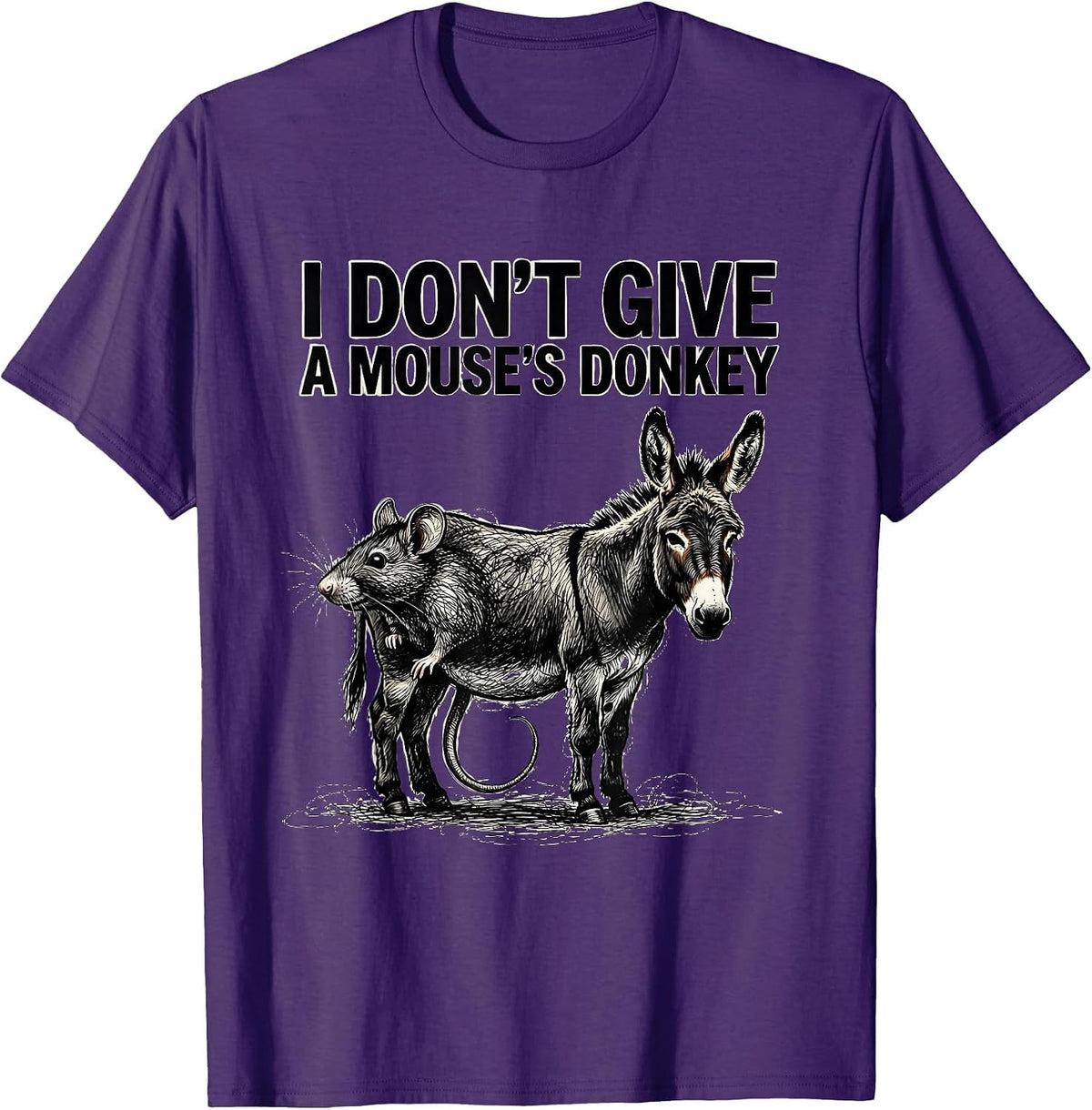 I Don't Give A Mouse's Donkey Funny Rat Lover Deadpan Humor T-Shirt - Purple