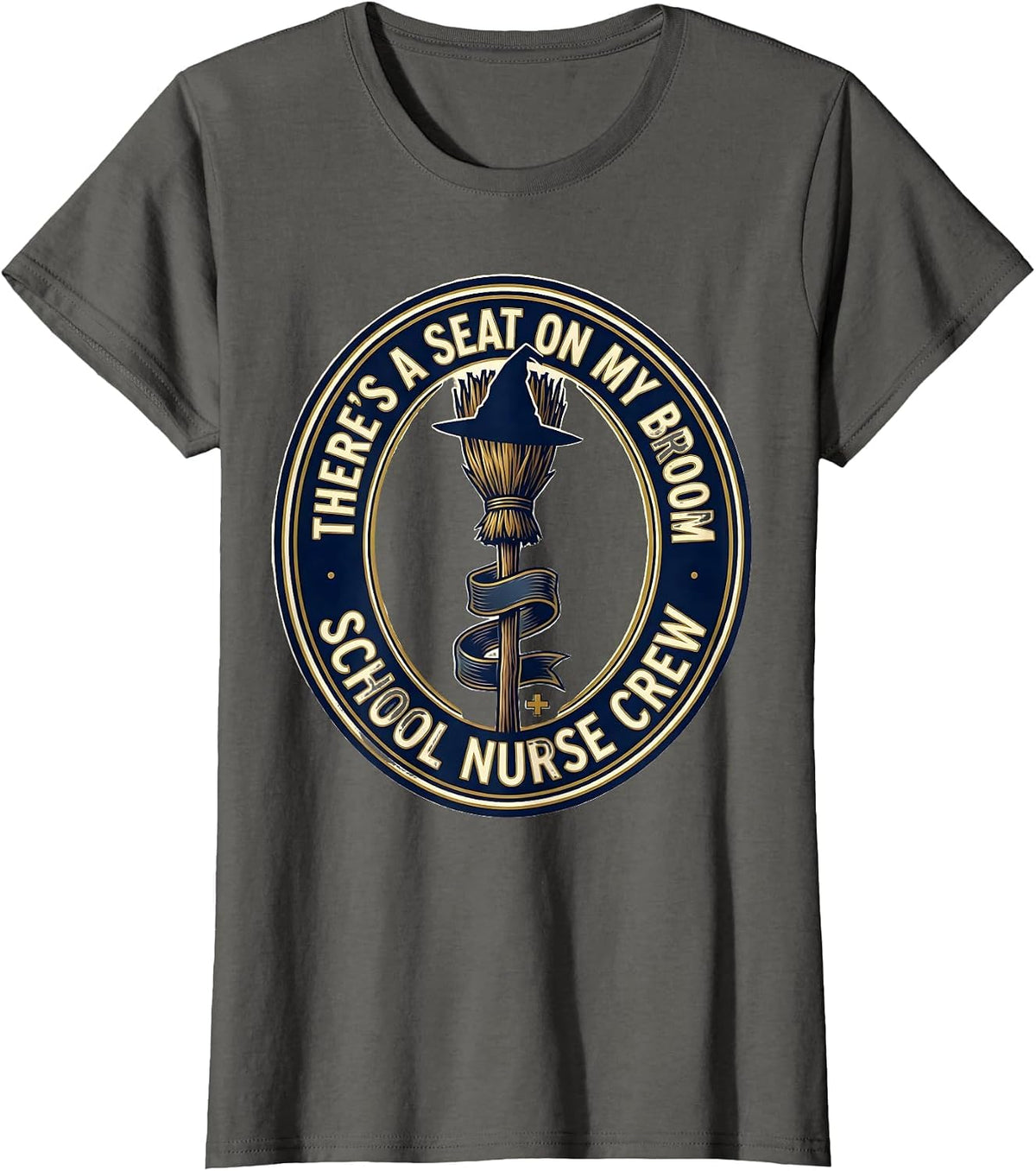 Women's There's A Seat On My Broom, School Nurse Crew Halloween T-Shirt - Asphalt Grey