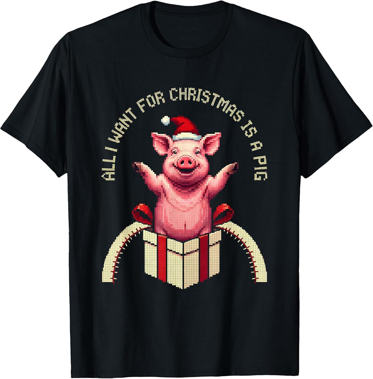 Men's All I Want For Christmas Is A Pig Ugly Sweater Holiday Party T-Shirt - Black