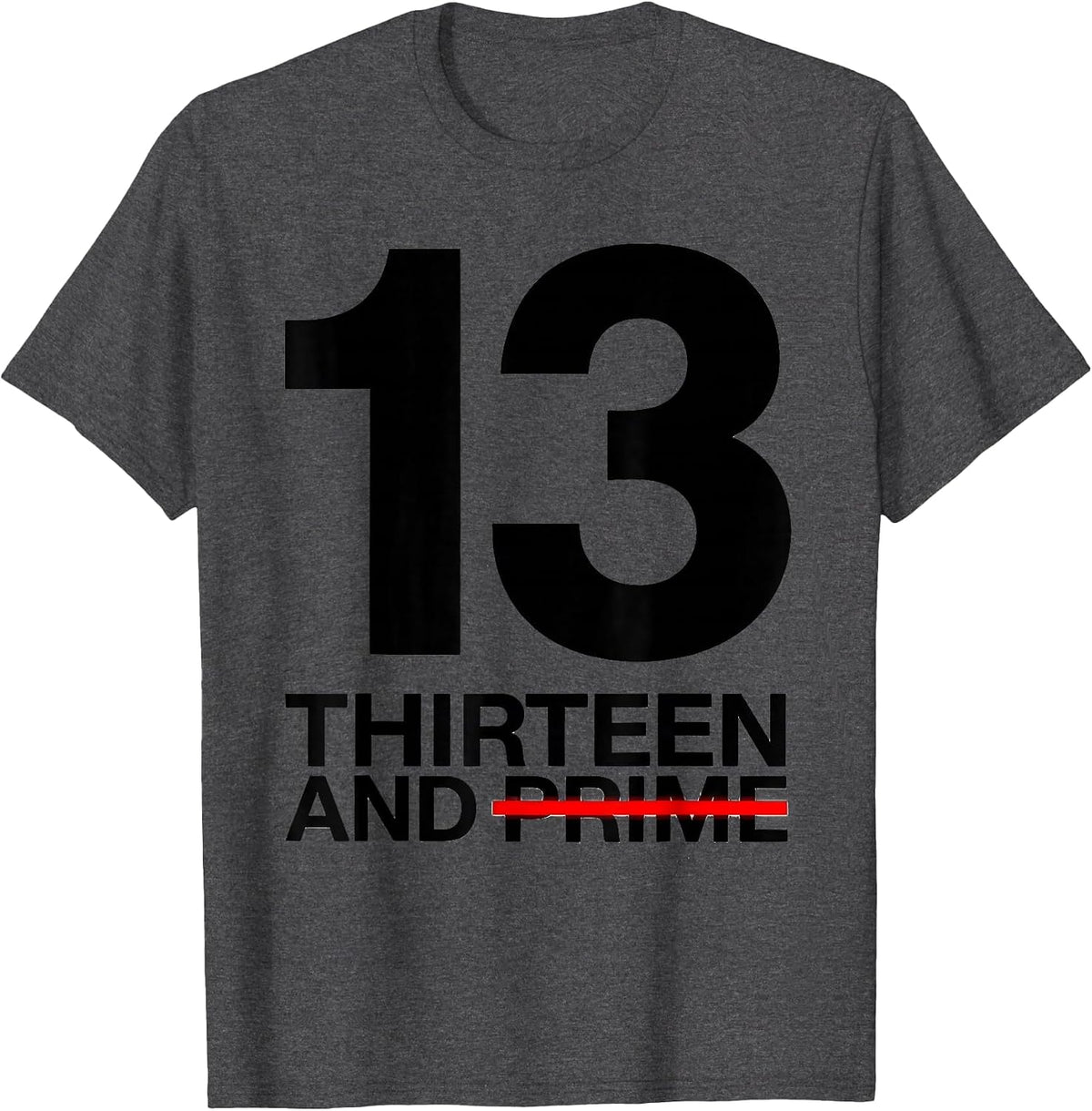 Men's Thirteen And Prime Square Root Age Math Birthday Gift T-Shirt - Dark Heather Grey