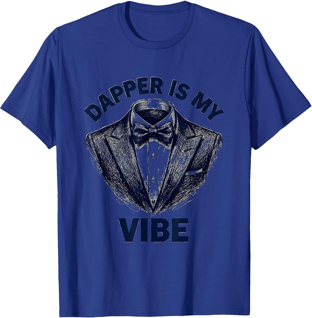 Dapper Is My Vibe Tuxedo Style Design T-Shirt - Royal Blue