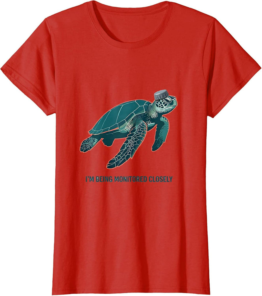 Women's I'm Being Monitored Closely Funny Sea Turtle Ocean Animal T-Shirt - Red