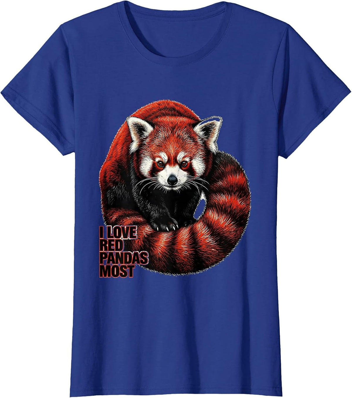 Women's I Love Red Pandas Most Funny Panda Lover Gift Cute Animal T-Shirt - Royal Blue