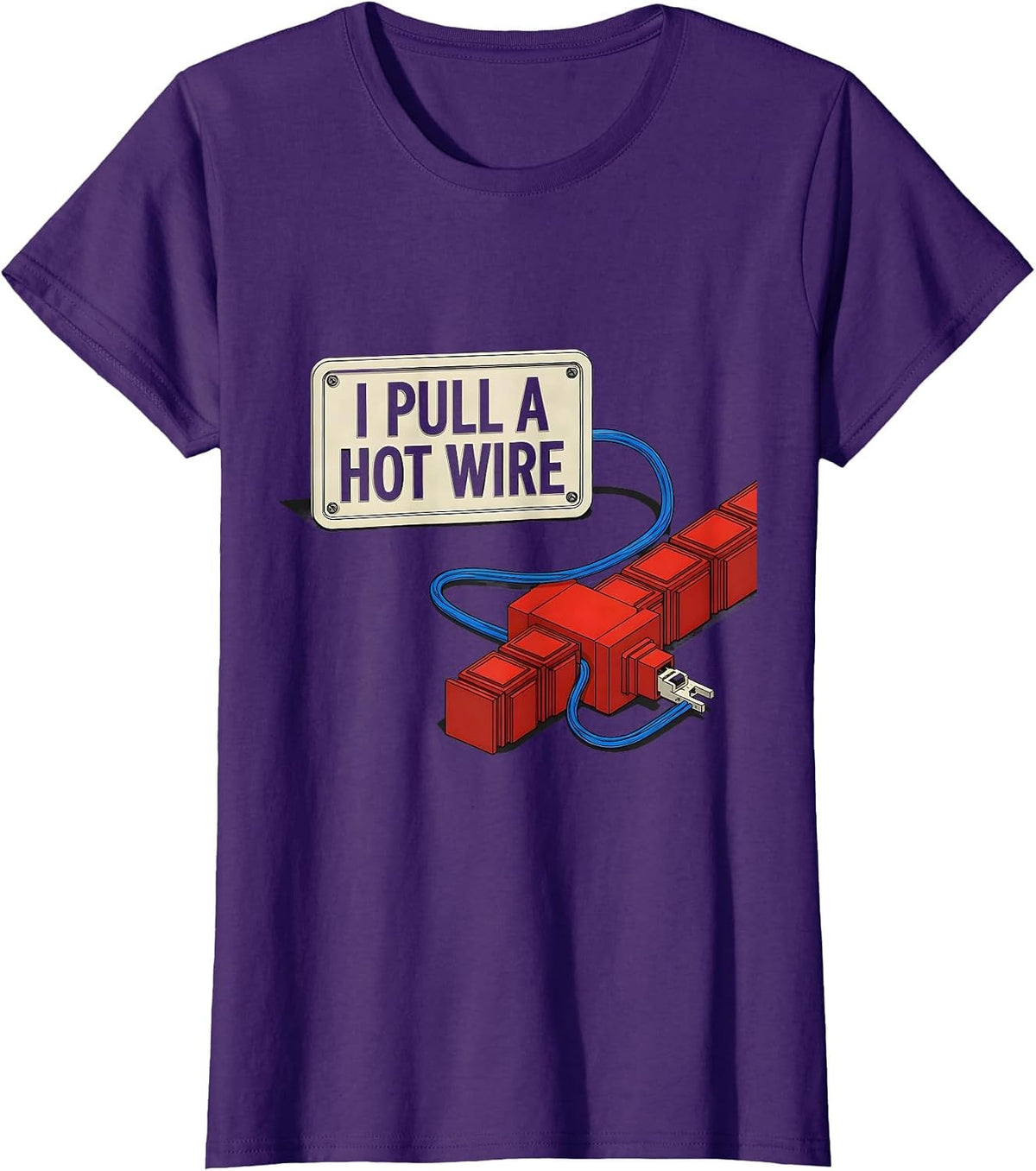 Women's I Pull A Hot Wire Funny Electrician Skeleton Trade Humor T-Shirt - Purple