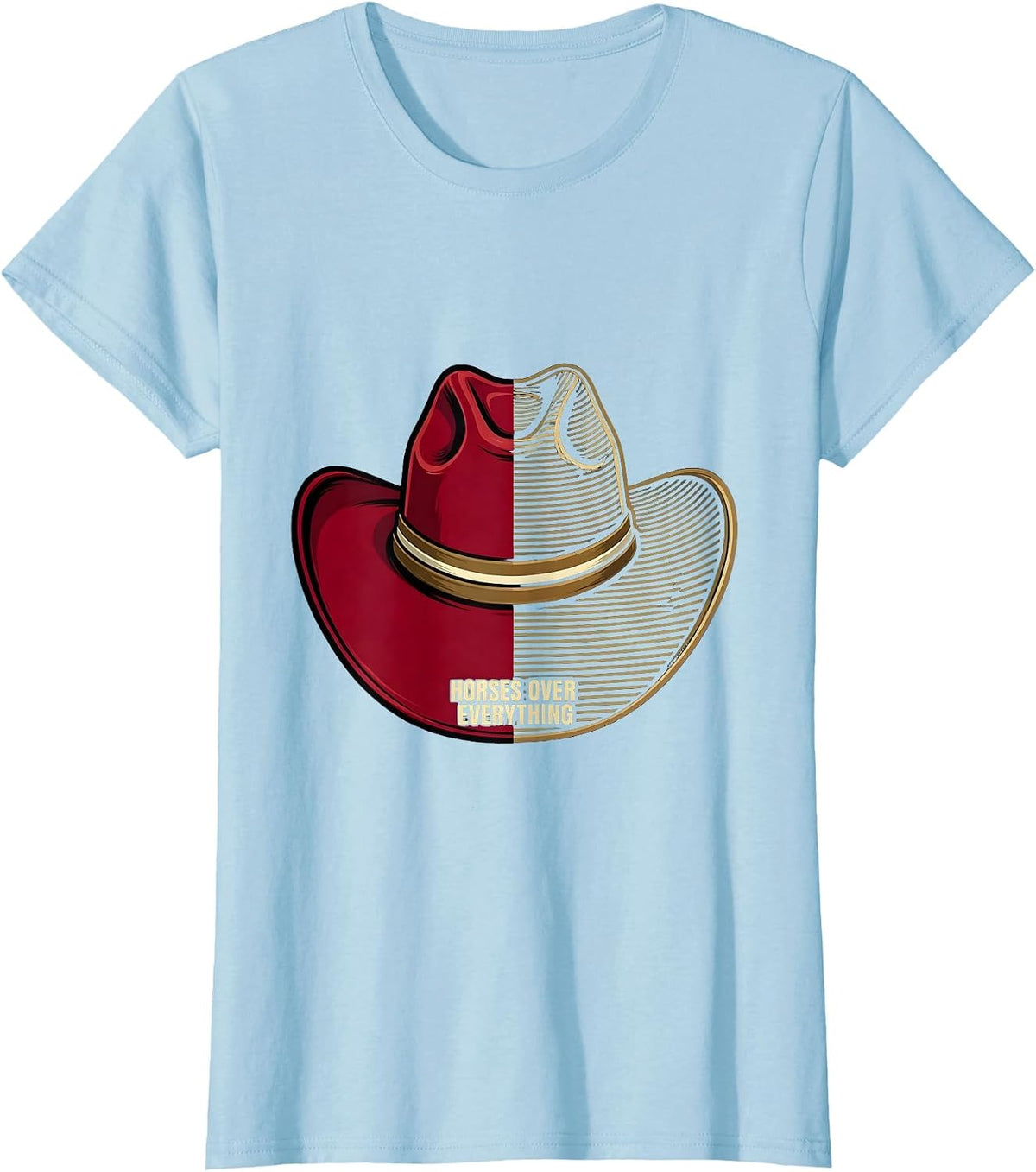 Horses Over Everything Cowboy Graphic Design T-Shirt - Baby Blue