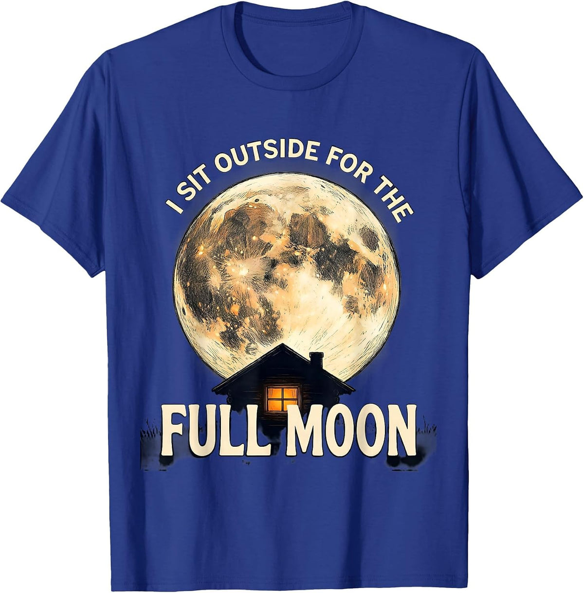Men's I Sit Outside For The Full Moon Astronomy Celestial Lover T-Shirt - Royal Blue