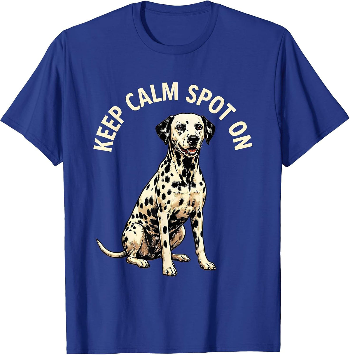 Men's Keep Calm Spot On Dalmatian Dog Design T-Shirt - Royal Blue