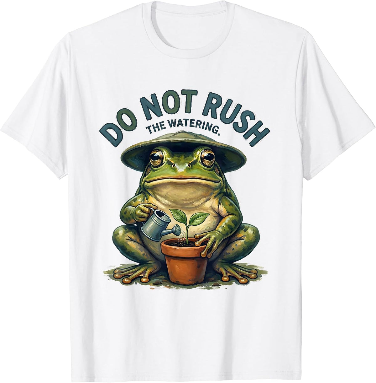 Do Not Rush The Watering Funny Frog Meme Amphibian Lover T-Shirt - White