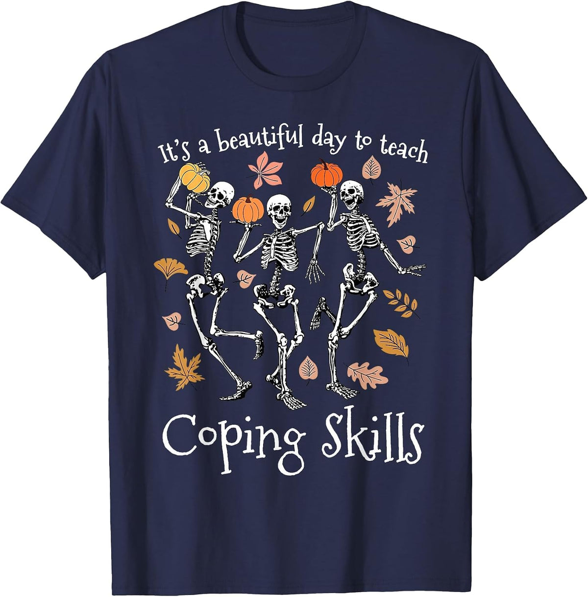 Skeleton Dancing School Counselor Fall Pumpkin Coping Skills T-Shirt - Navy Blue
