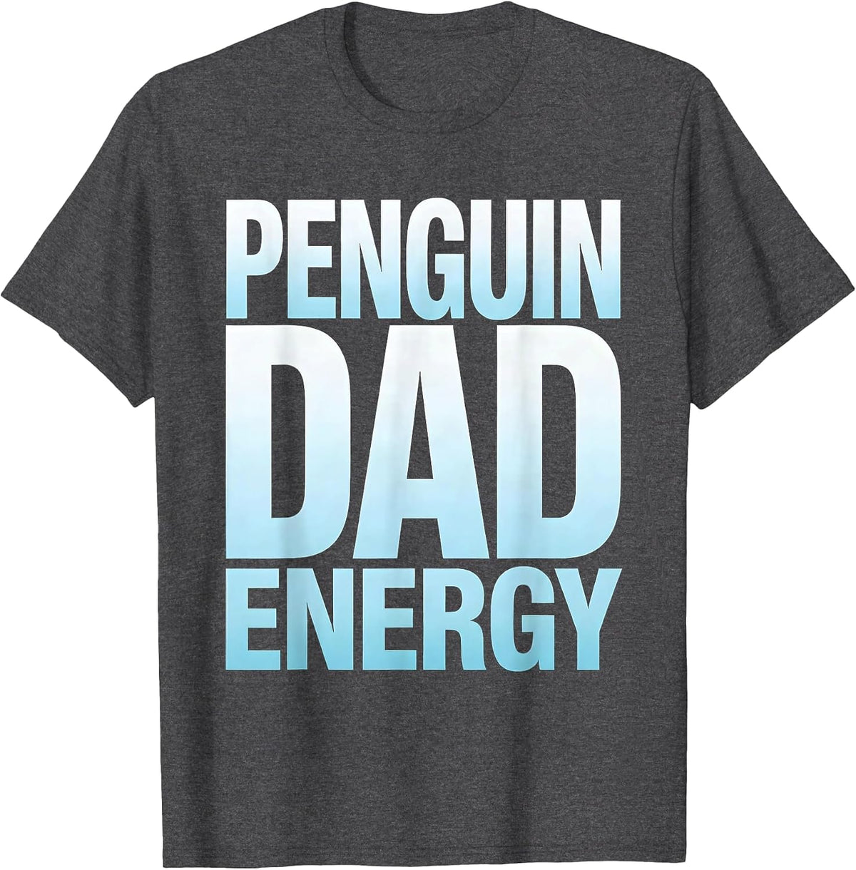 Men's Penguin Dad Energy Funny Father Design T-Shirt - Dark Heather Grey