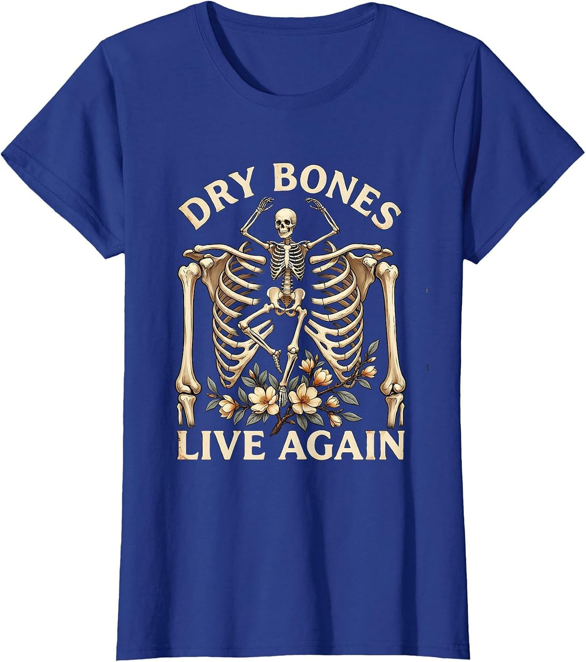 Women's Dry Bones Live Again Vintage Skeleton Christian Faith Humor T-Shirt - Royal Blue