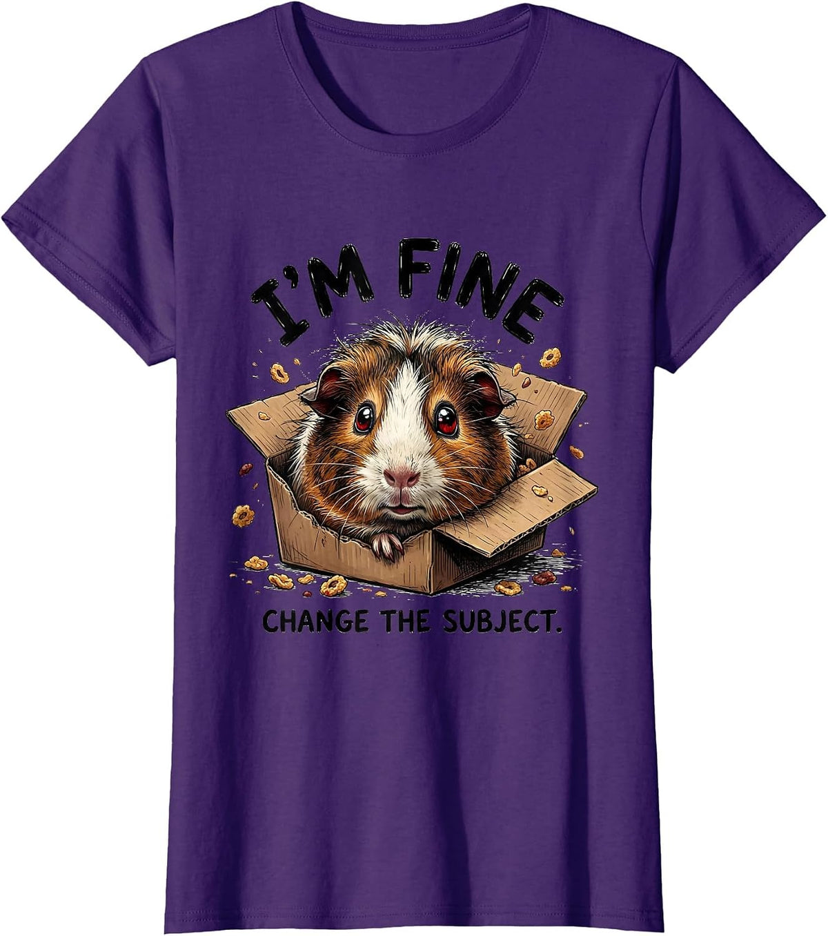 Women's I'm Fine Change The Subject Funny Anxious Pet Lover Humor T-Shirt - Purple