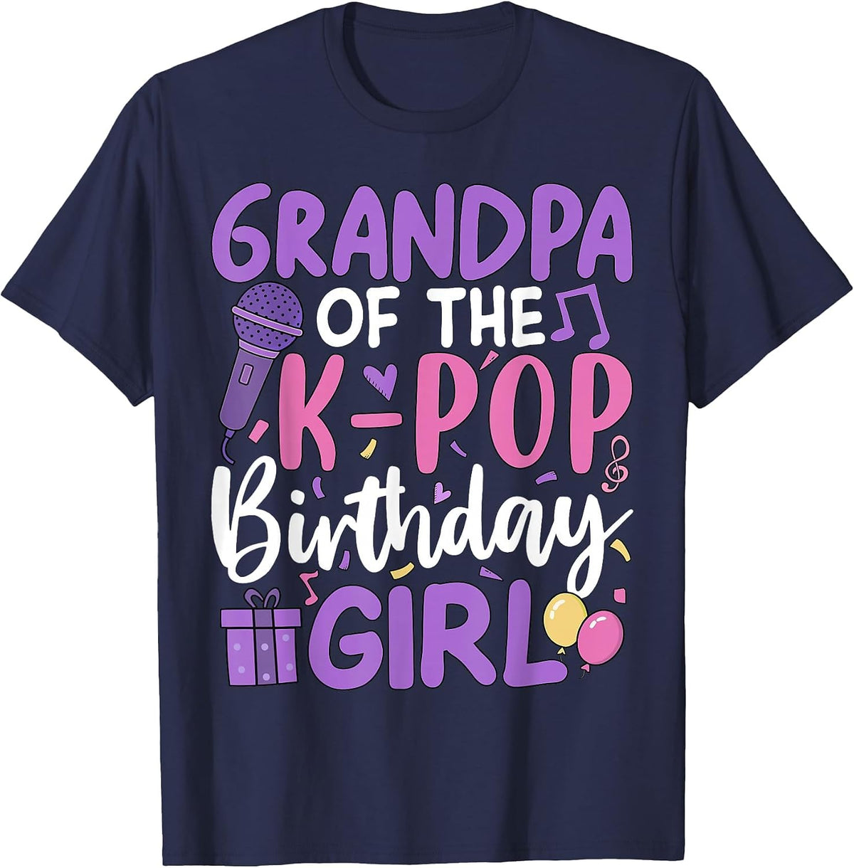 Grandpa of The K-Pop Birthday Girl T-Shirt - Navy Blue