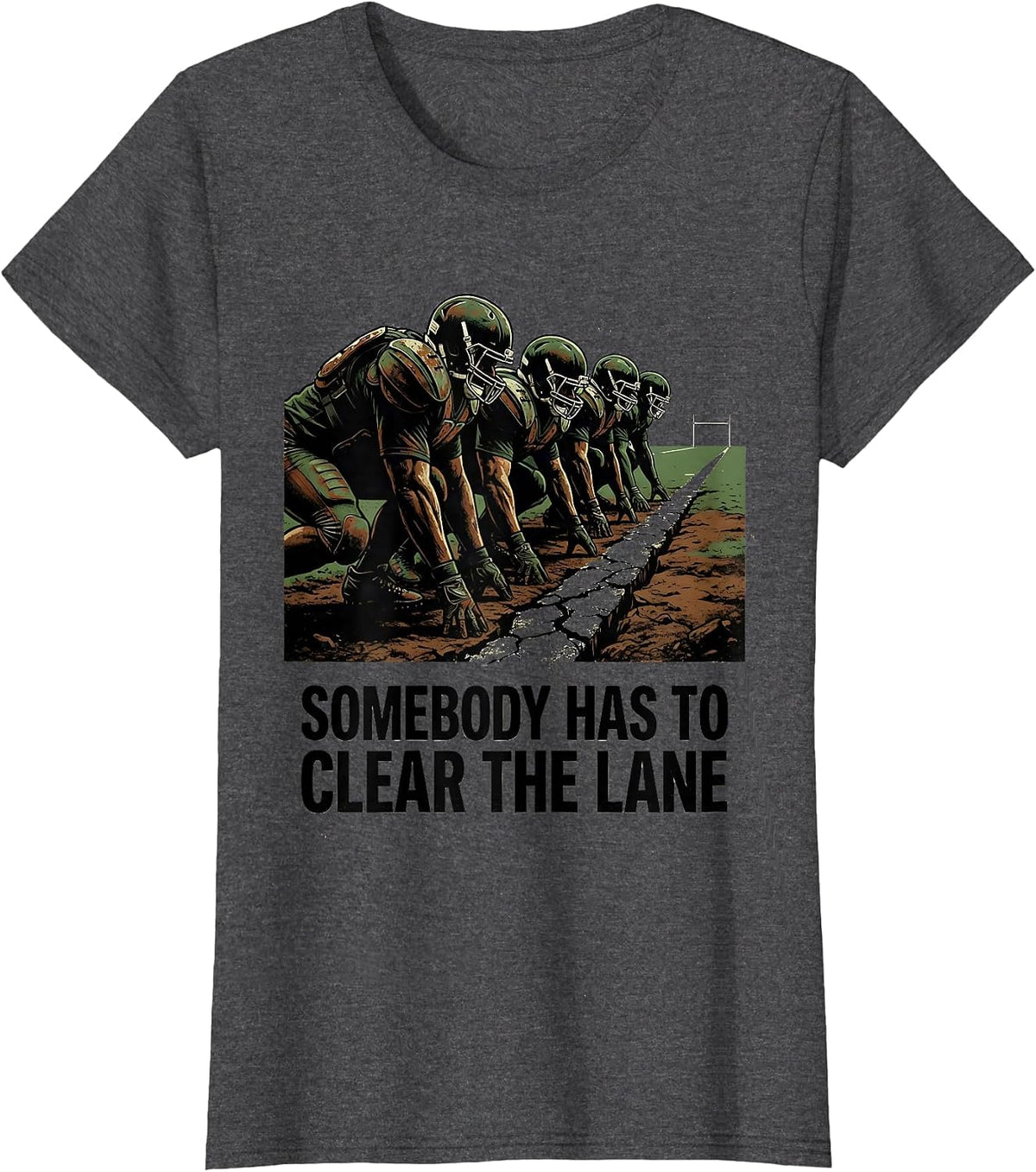 Women's Somebody Has To Clear The Lane Vintage Football Lineman T-Shirt - Dark Heather Grey