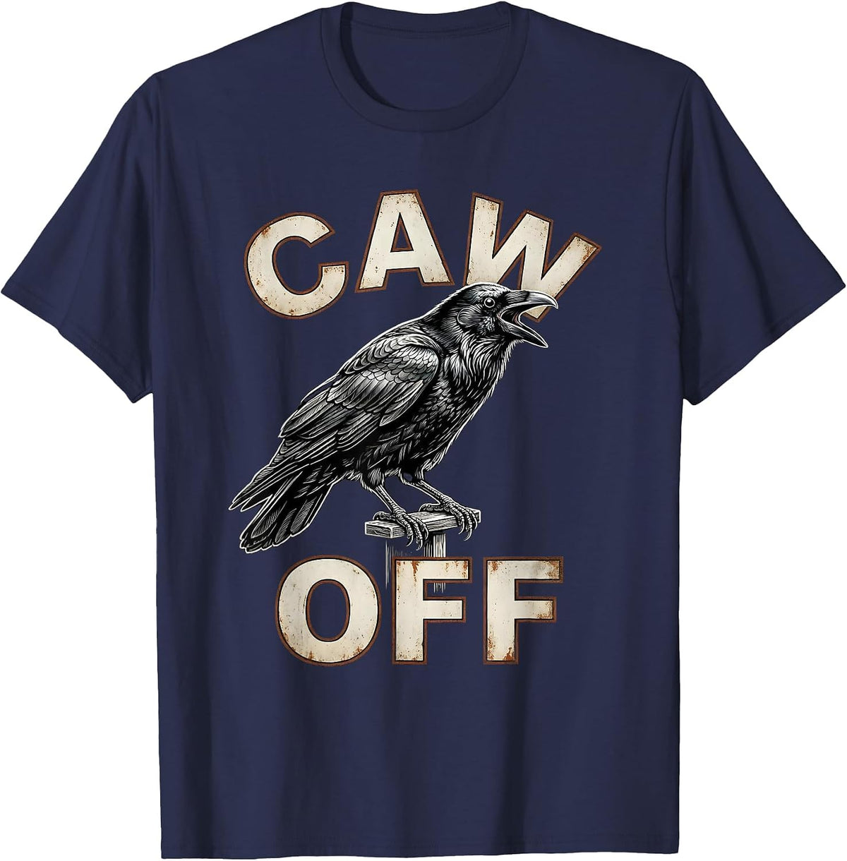 Caw Off Funny Crow Raven Dark Humor Gothic Halloween T-Shirt - Navy Blue