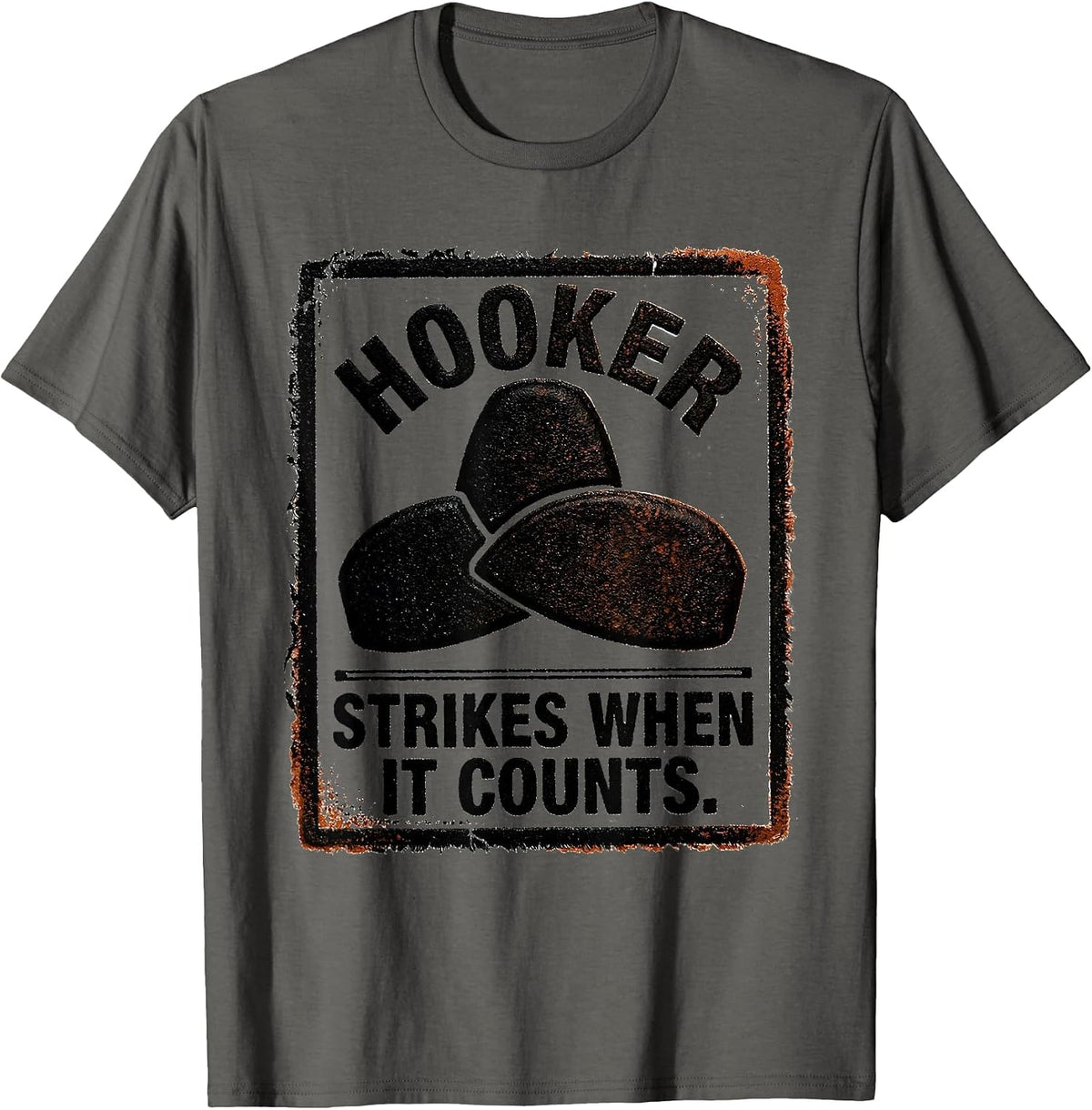 Hooker — Strikes When It Counts Funny Rugby Player Coach T-Shirt - Asphalt Grey