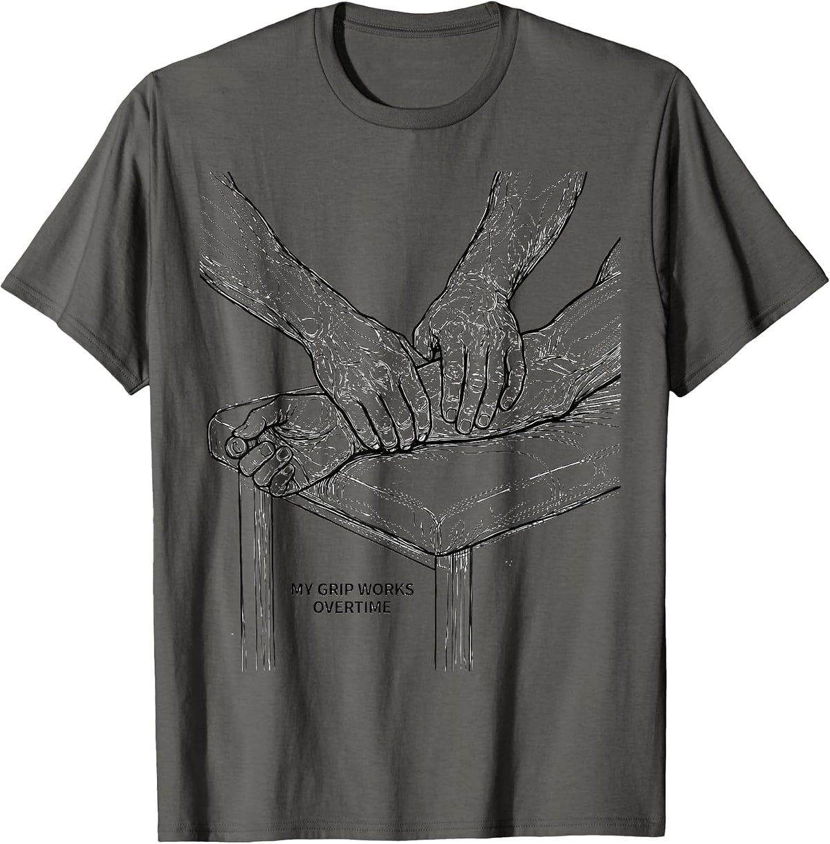 My Grip Works Overtime Funny Massage Therapist Occupational T-Shirt - Asphalt Grey