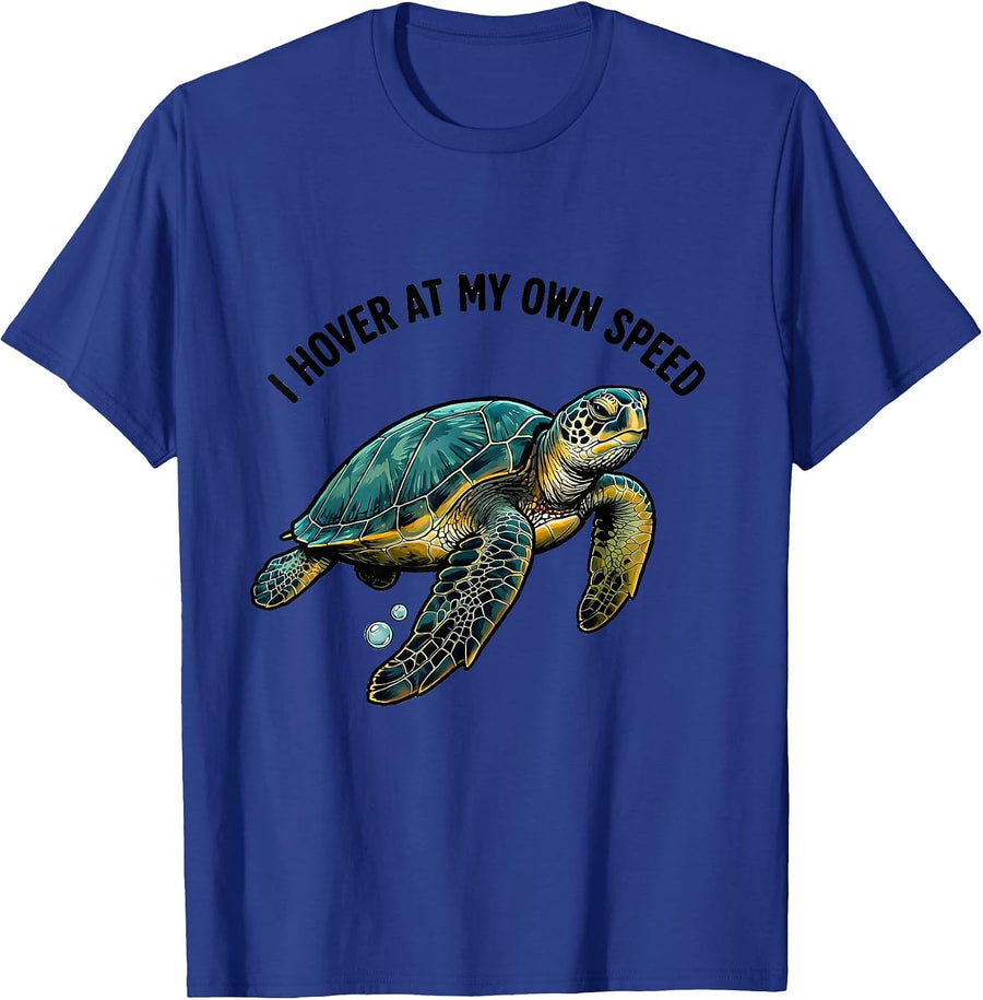 I Hover At My Own Speed Funny Sea Turtle Lover Humor T-Shirt - Royal Blue