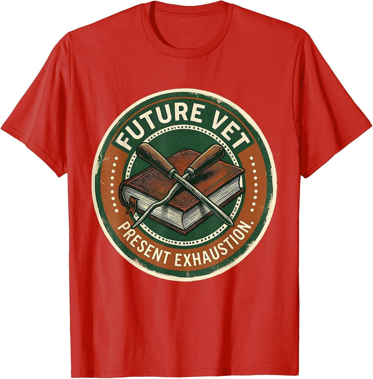 Men's Future Vet Present Exhaustion Funny Veterinarian Vet Tech T-Shirt - Red