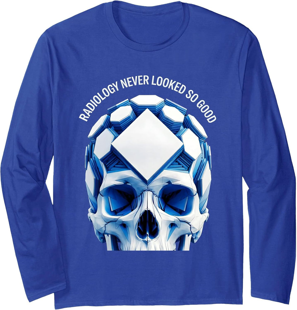 Radiology Never Looked So Good X-Ray Design Long Sleeve T-Shirt - Adult Unisex Royal Blue