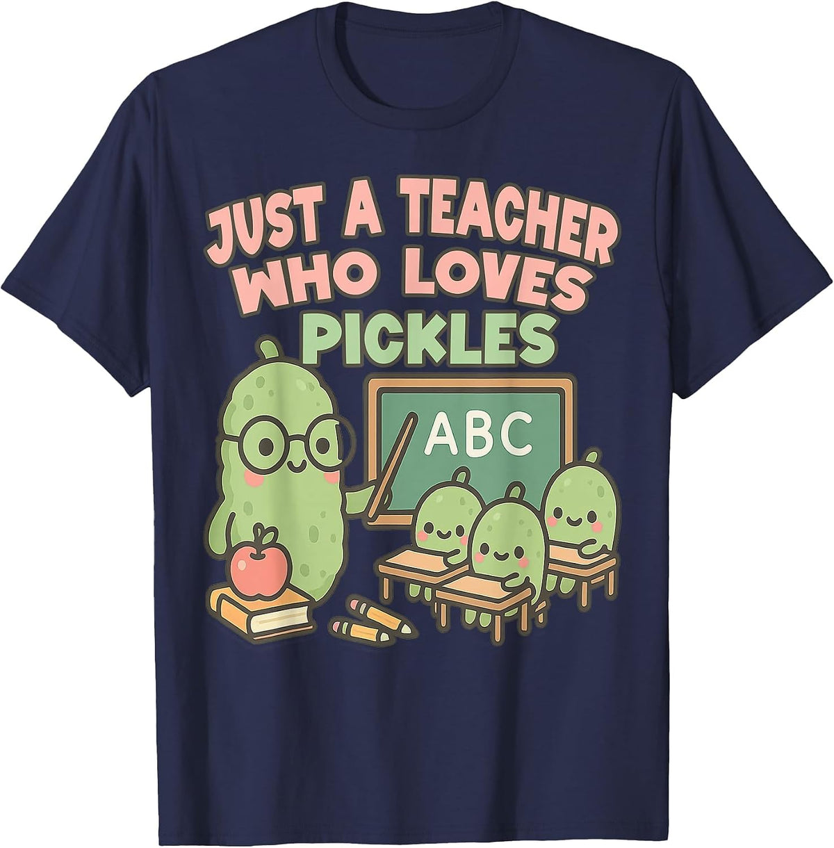 Teacher Who Loves Pickles Funny Cute Pickle Lover 1st Grade T-Shirt - Navy Blue