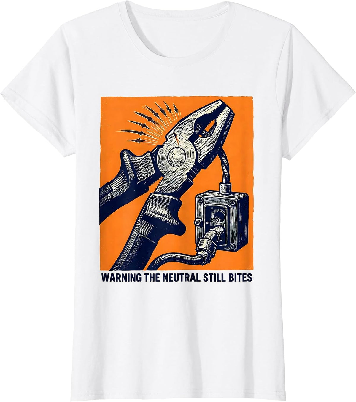 WARNING THE NEUTRAL STILL BITES Funny Electrician Lineman T-Shirt - White
