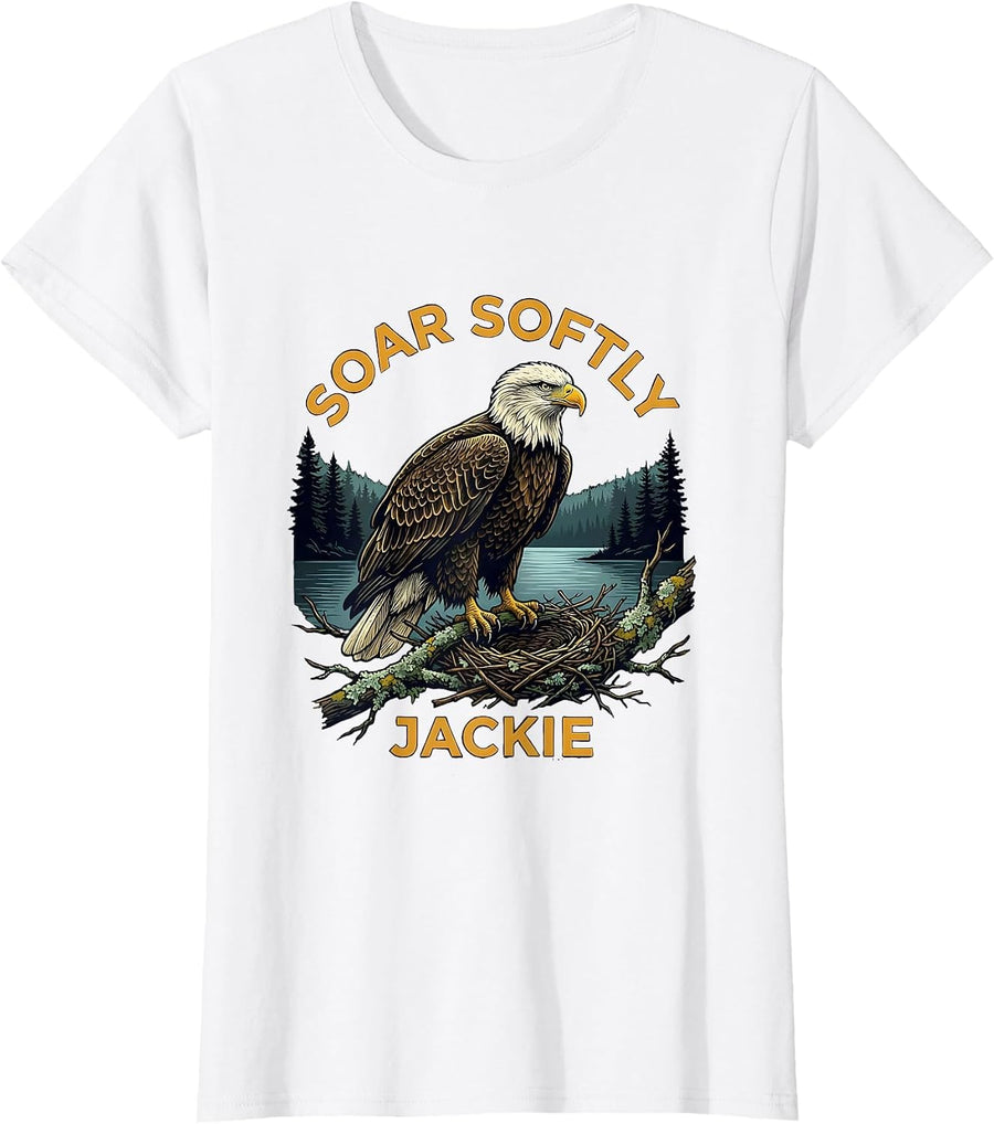Women's Soar Softly Jackie Memorial Bald Eagle Nature Lover Tribute T-Shirt - White