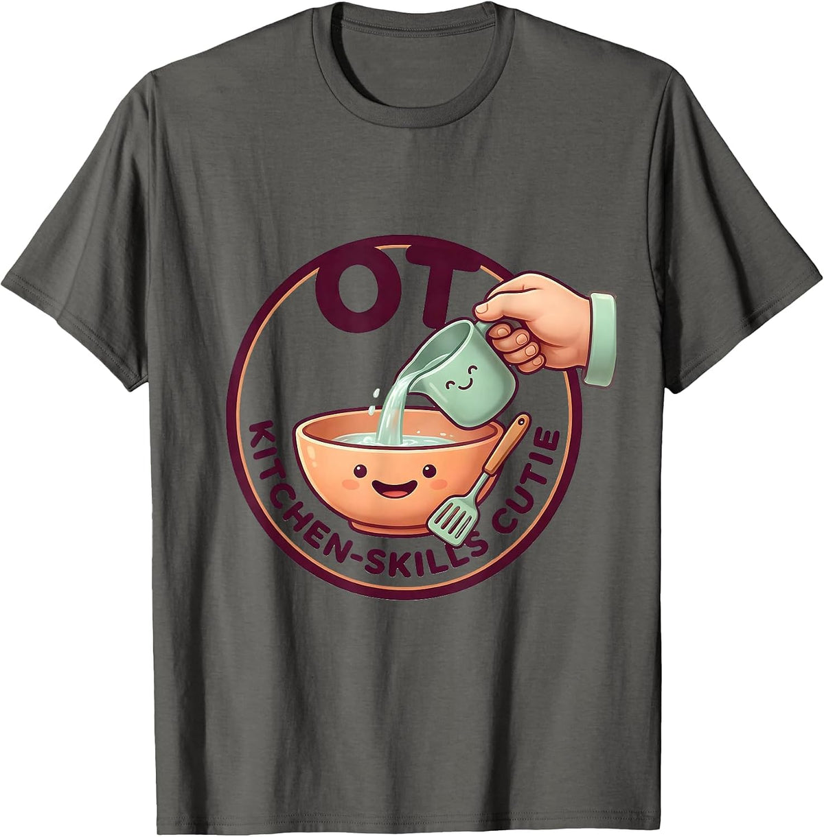 OT Kitchen-Skills Cutie Cute Kawaii Occupational Therapist T-Shirt - Asphalt Grey