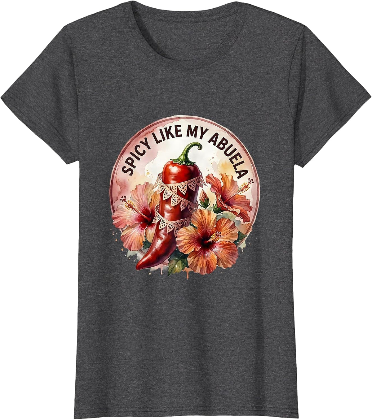 Women's Spicy Like My Abuela Mexican Heritage Design T-Shirt - Dark Heather Grey