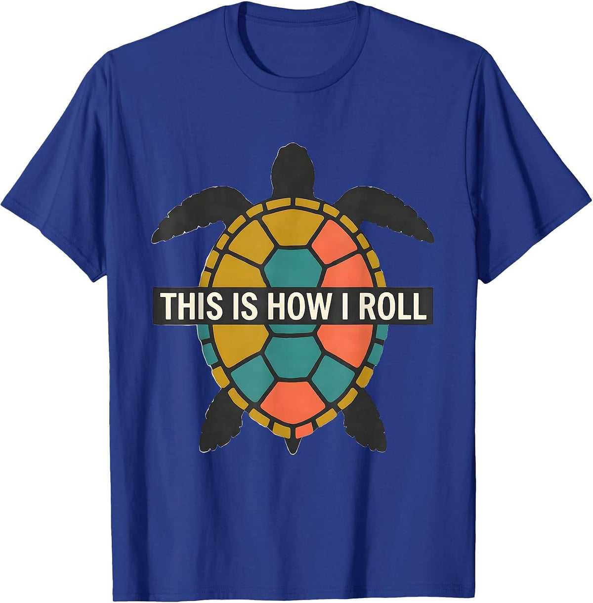 This Is How I Roll Midcentury Modern Sea Turtle Lover Humor T-Shirt - Royal Blue