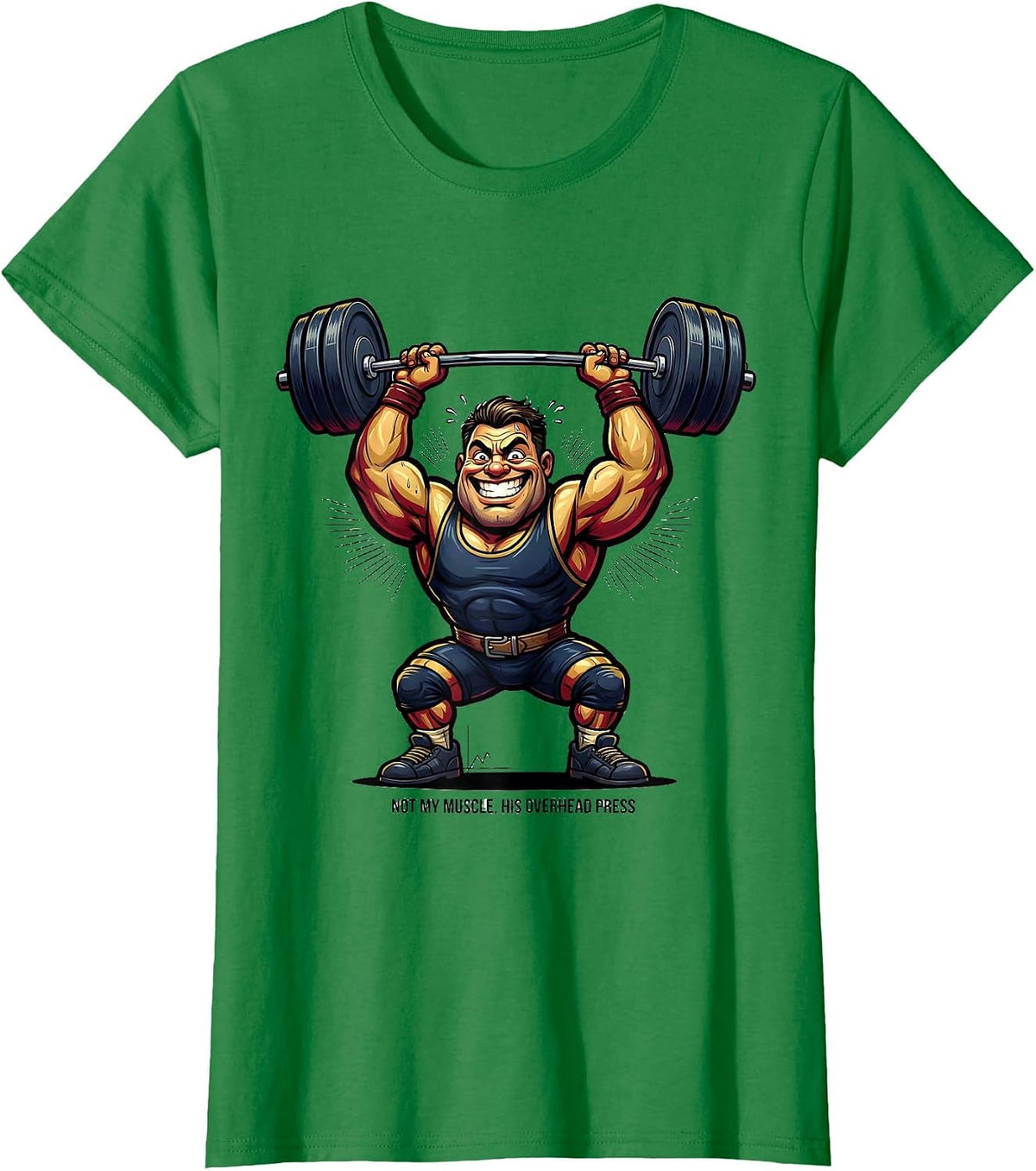 Women's Not My Muscle His Overhead Press Funny Christian Gym T-Shirt - Kelly Green