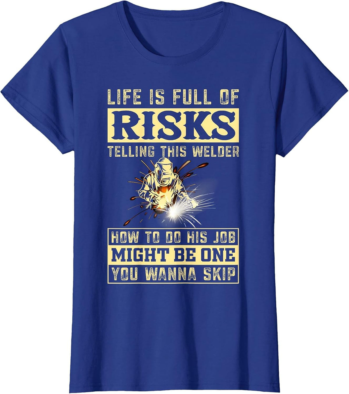 Funny Welding Gear Welder Men T-Shirt - Royal Blue
