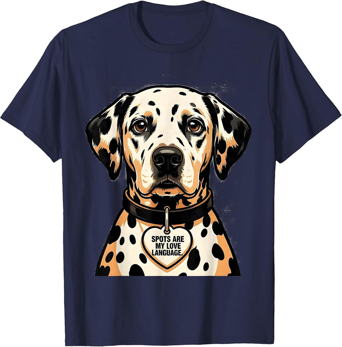 Spots Are My Love Language Dalmatian Design T-Shirt - Navy Blue