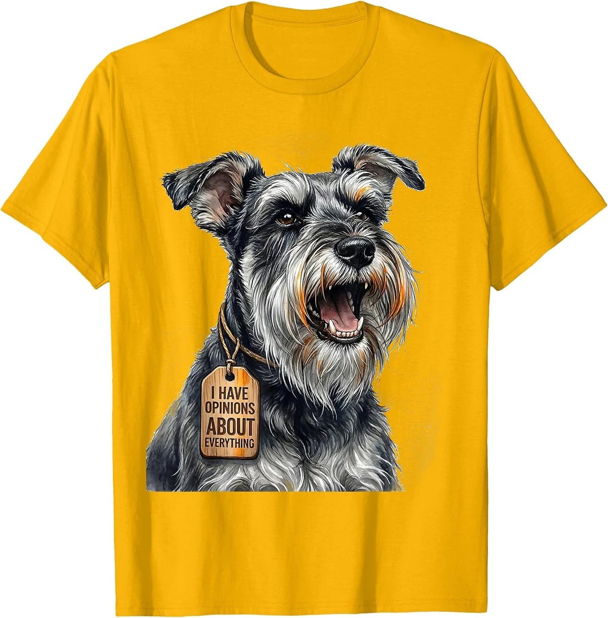 I Have Opinions About Everything Funny Miniature Schnauzer T-Shirt - Golden Yellow