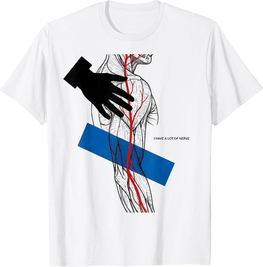 Men's I Have a Lot of Nerve Funny Physical Therapist PT Gift T-Shirt - White