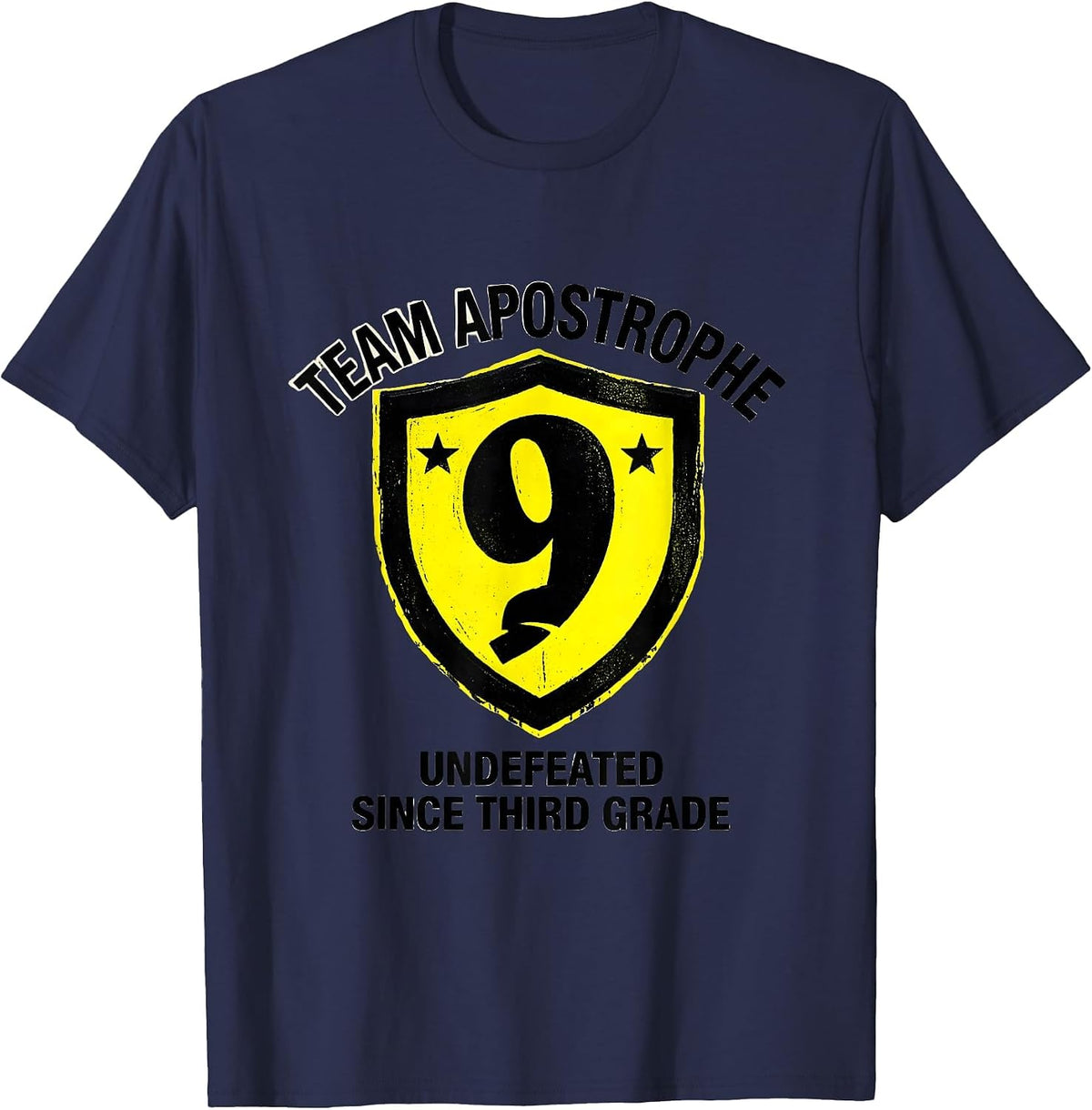 Men's Team Apostrophe Undefeated Since Third Grade Funny Grammar T-Shirt - Navy Blue