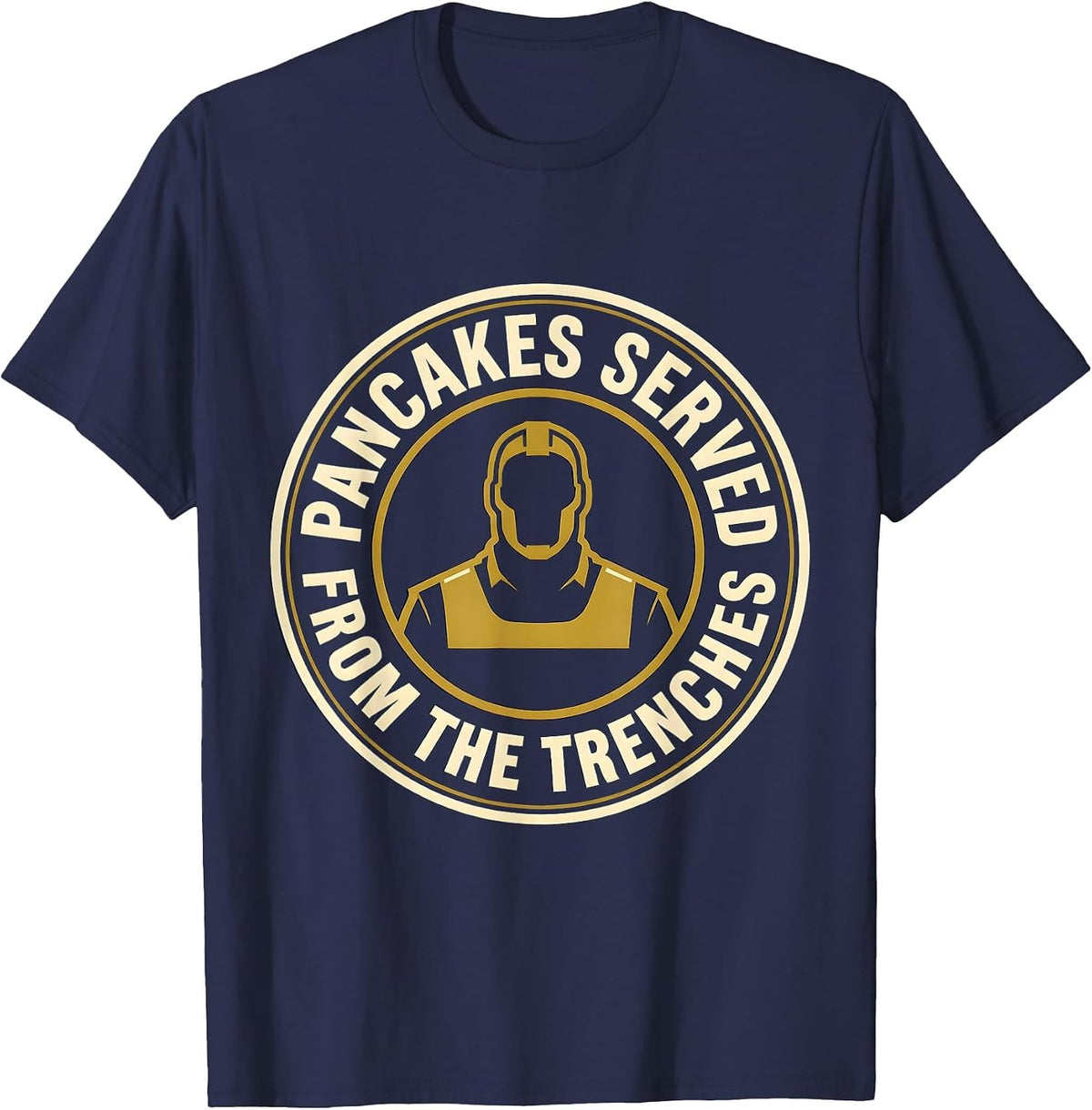 Men's Pancakes Served From The Trenches Funny Football Lineman T-Shirt - Navy Blue