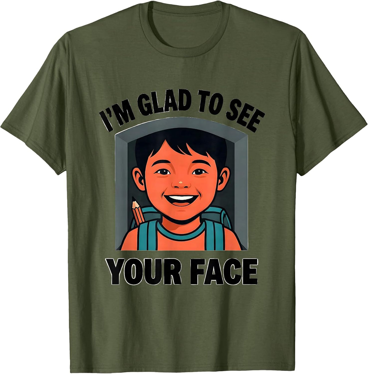 Men's I'm Glad To See Your Face Cute Teacher Back to School T-Shirt - Olive Green