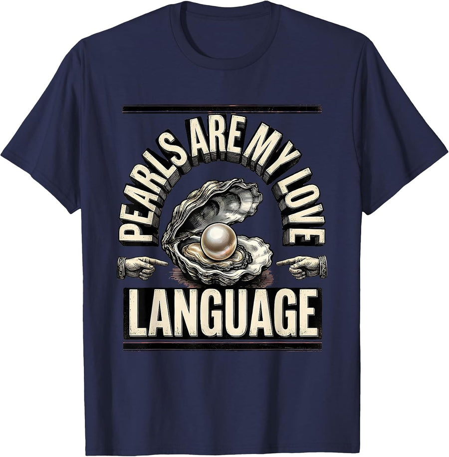 Pearls Are My Love Language Jewelry Design T-Shirt - Navy Blue