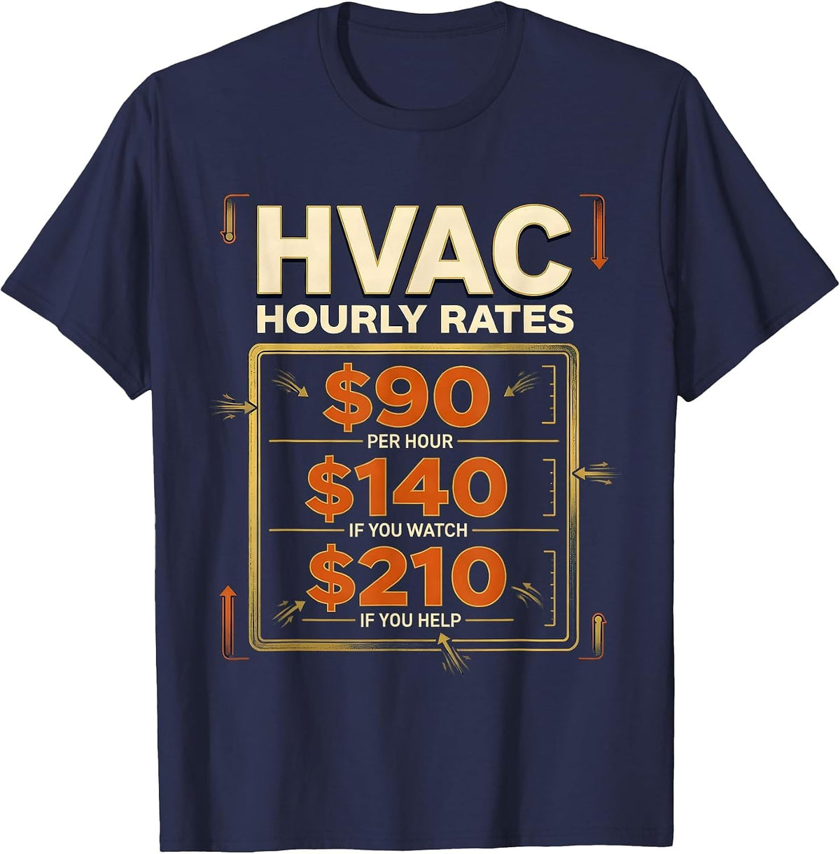 HVAC Hourly Rates Funny Trade Humor T-Shirt - Navy Blue
