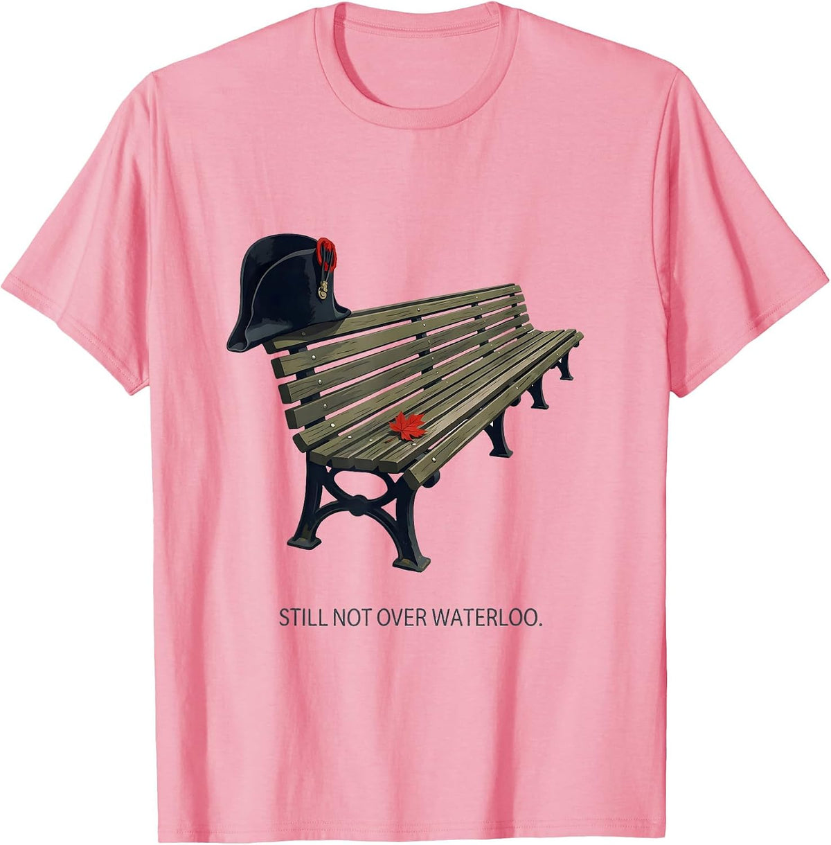 Men's Still Not Over Waterloo Funny Napoleon Bonaparte History T-Shirt - Pink