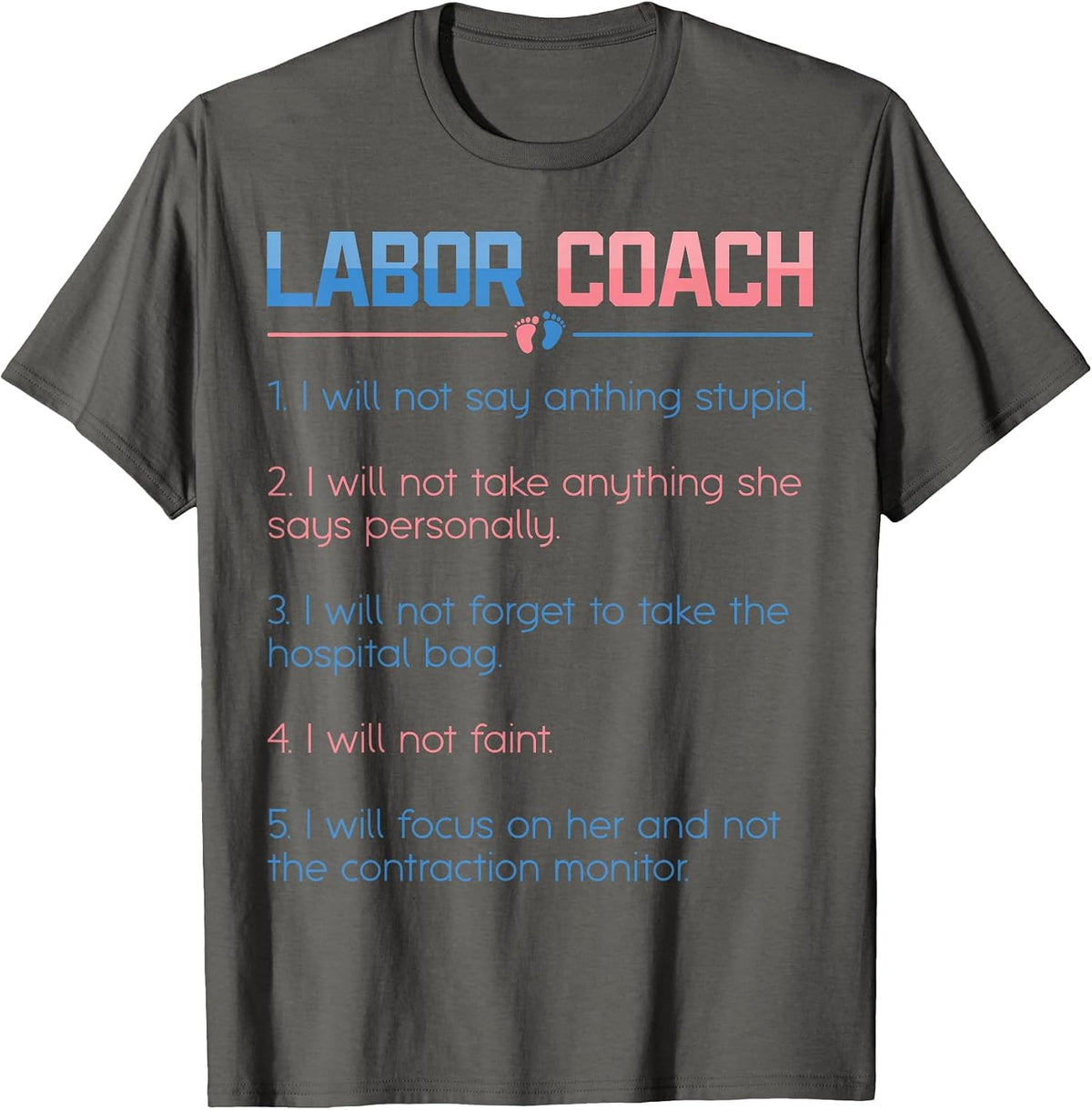 Labor Coach Expecting Future Dad New Father Delivery Nurse T-Shirt - Asphalt Grey