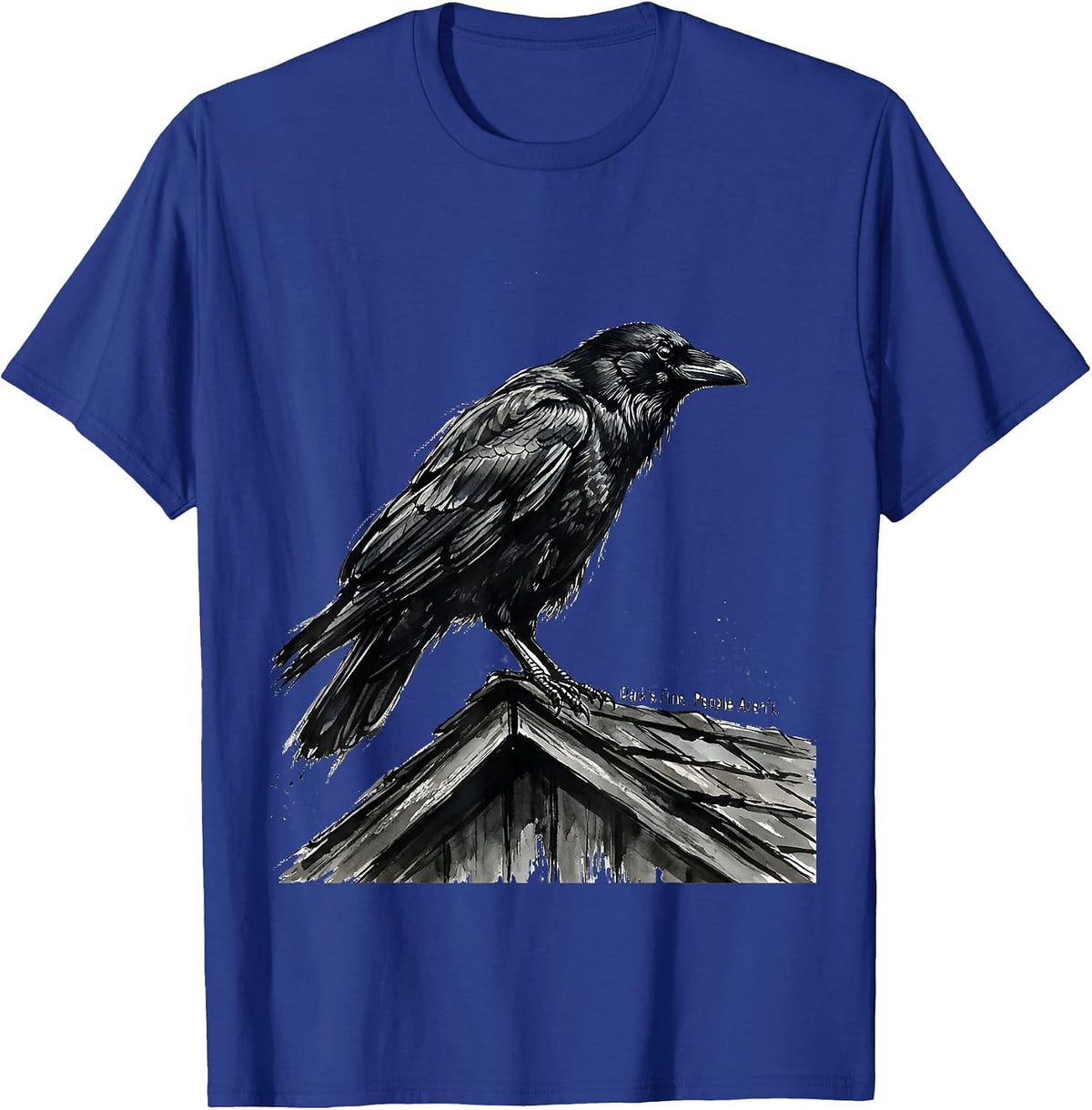 Men's Dark's Fine. People Aren't Funny Crow Raven Bird Humor T-Shirt - Royal Blue