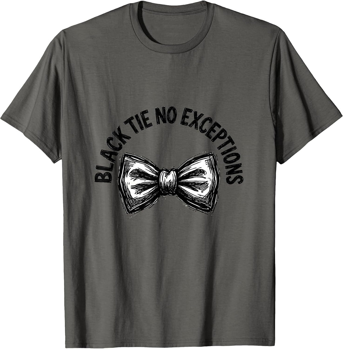 Black Tie No Exceptions Tuxedo Formal Design T-Shirt - Asphalt Grey